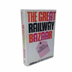 The great railway bazaar di Theroux Paul