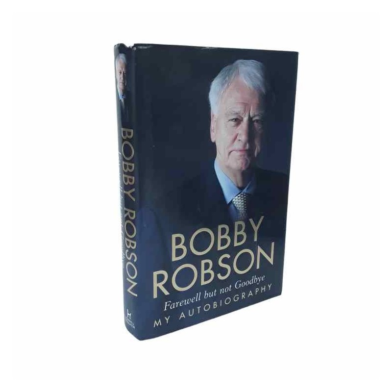 Bobby Robson My autobiography di Robson Bobby