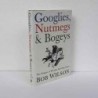 Googlies, Nutmegs & Bogeys di Wilson Bob