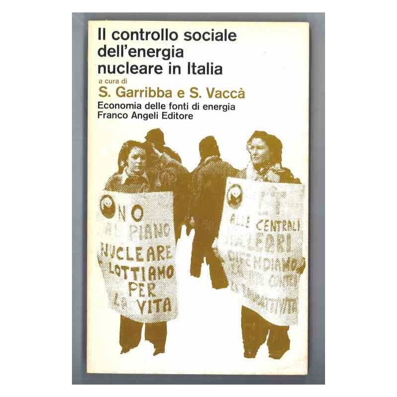 Il controllo sociale dell'energia nucleare in Italia di Garribba - Vaccà