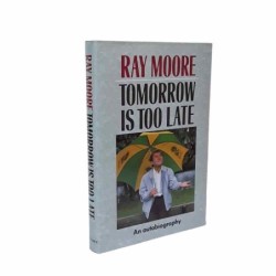Tomorrow is too late di Moore Ray