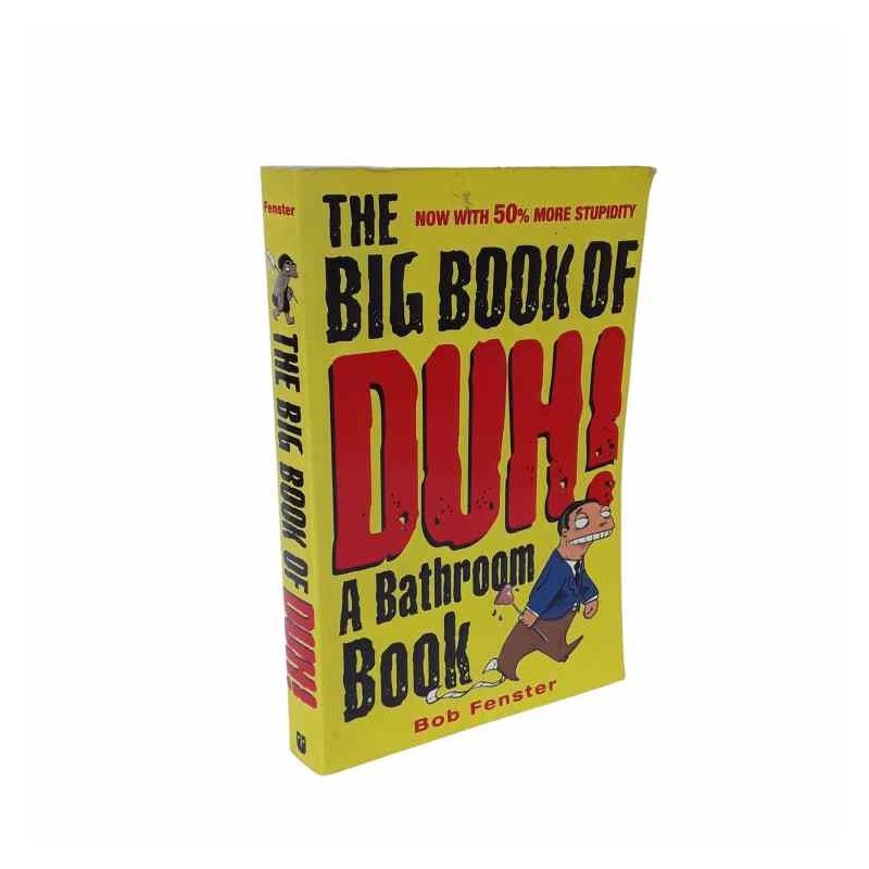 The big book of duh! di Fenster Bob