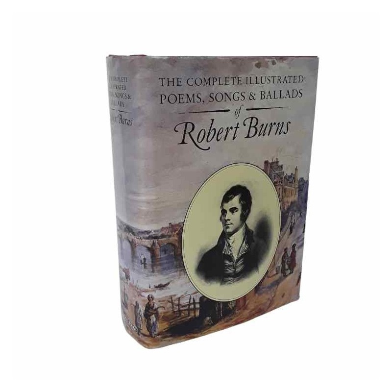 The complete, illustrated poems, songs & ballard of Robert Burns di Burns Robert