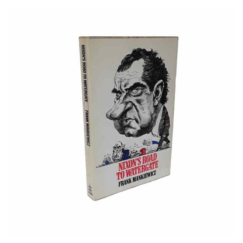 Nixon's road to watergate di Mankiewicz Frank