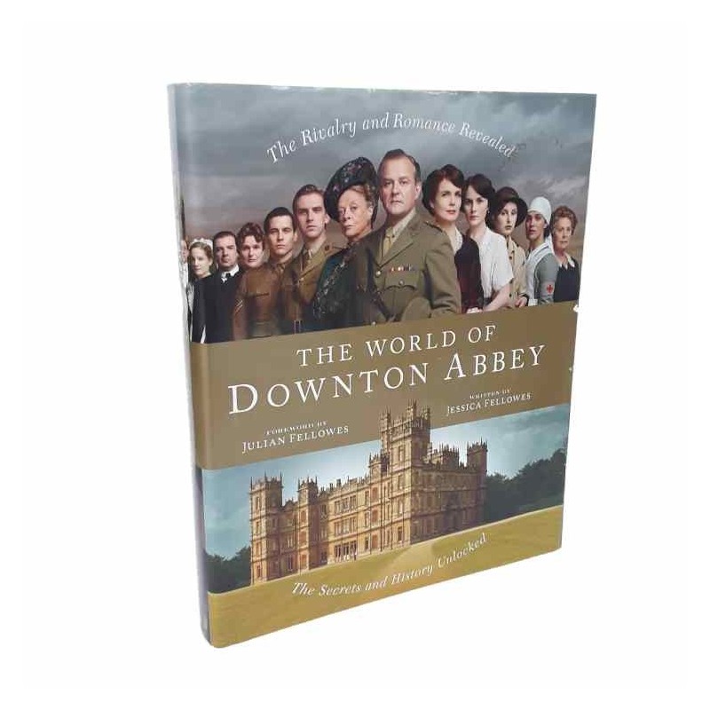 The world of Downton Abbey di Fellowes Jessica - Julian