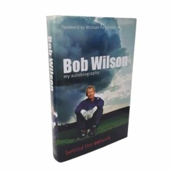 Bob wilson my autobiography di Wilson Bob