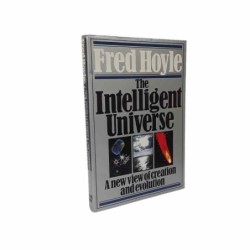 The intelligent universe di Hoyle Fred