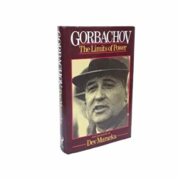 Gorbachov the limits of power di Murarka Dev