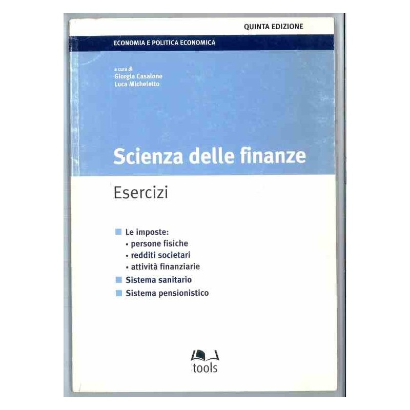 Sceinza delle finanze  - Esercizi di Casalone Giorgio - Micheletto Luca