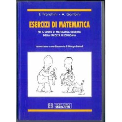 Esercizi di matematica di Franchini E.- Gambini A.