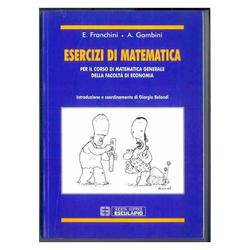 Esercizi di matematica di Franchini E.- Gambini A.