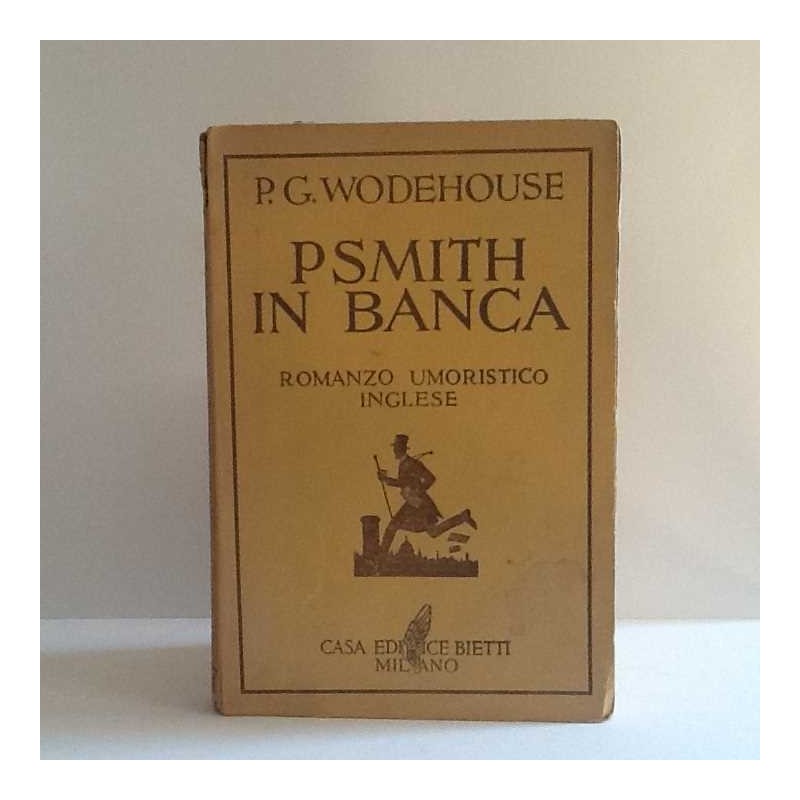 Psmith in banca di Wodehouse Pelham Grenvile