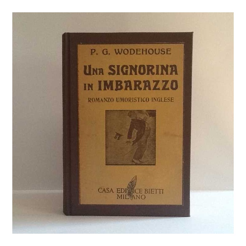 Una signorina in inbarazzo di Wodehouse Pelham Grenvile