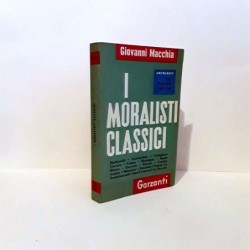 I moralisti classici di Macchia Giovanni