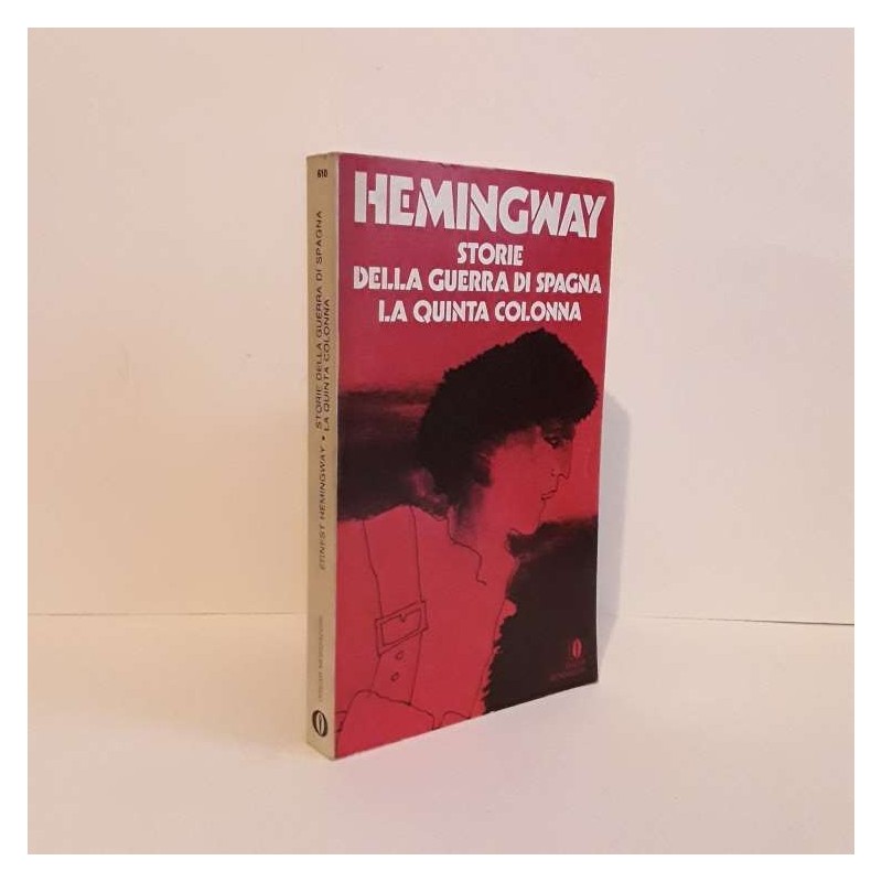 Storie della Guerra di Spagna - La quinta colonna di Hemingway Ernest