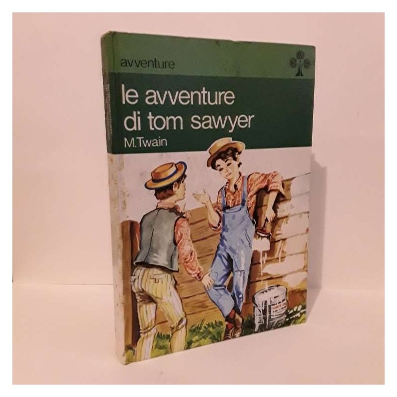 Le avventure di Tom Sawyer di Twain Mark