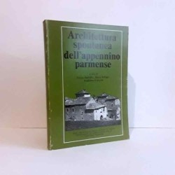 Architettura spontanea dell'appenino parmense di Dall'Oio - Pellegri