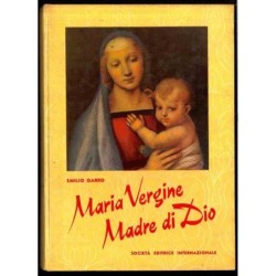 Maria Vergine Madre di Dio...