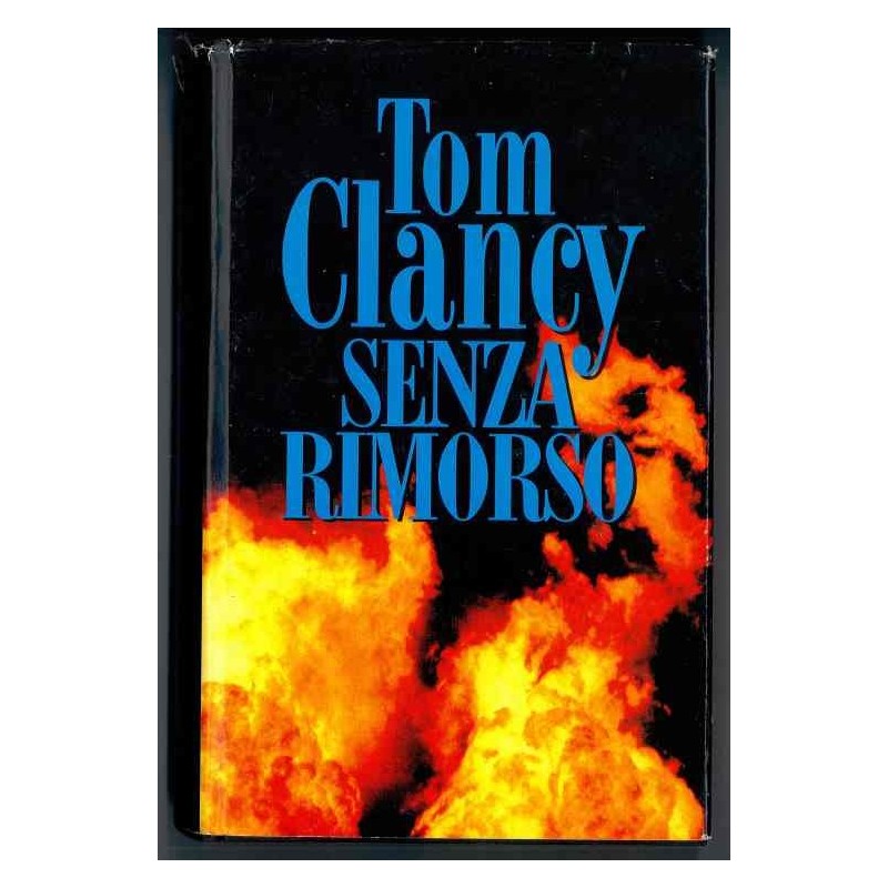 Senza rimorso di Clancy Tom