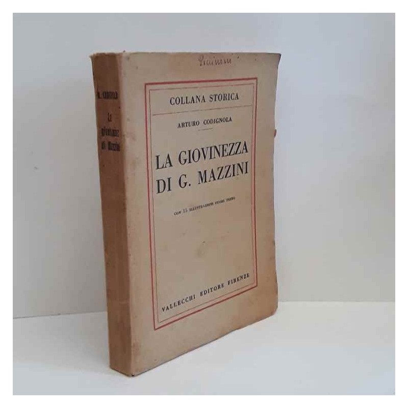 La giovinezza di Giusppe Mazzini di Codignola Arturo