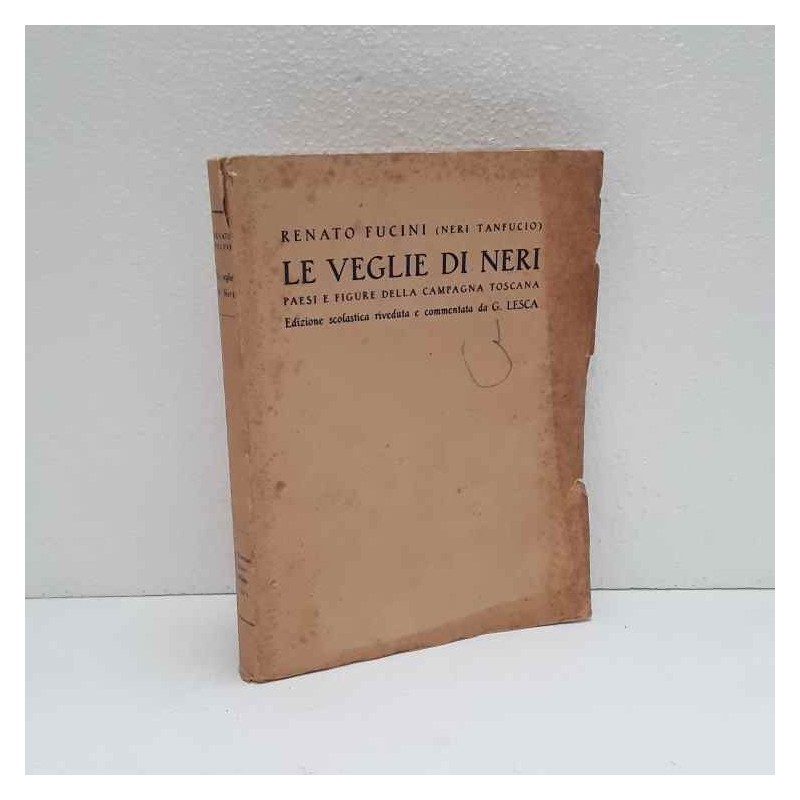 Le veglie dei Neri - paesi e figure della campagna toscana di Fucini Renato