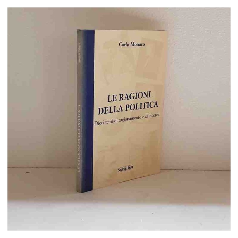 Le ragioni della politica di Monaco Carlo