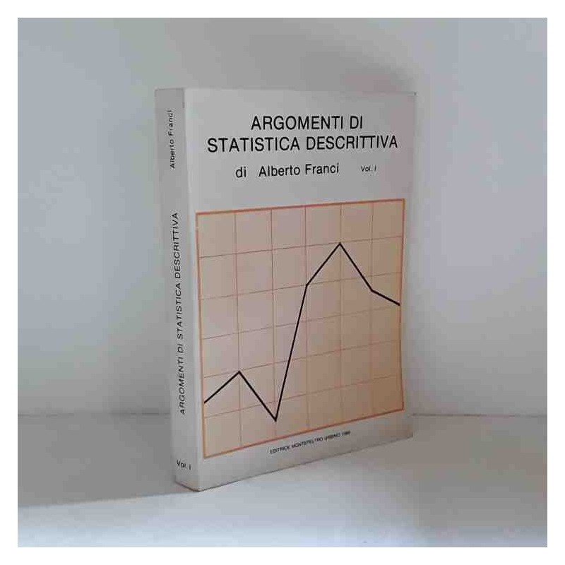 Argomenti di statistica descrittiva di Franci Alberto