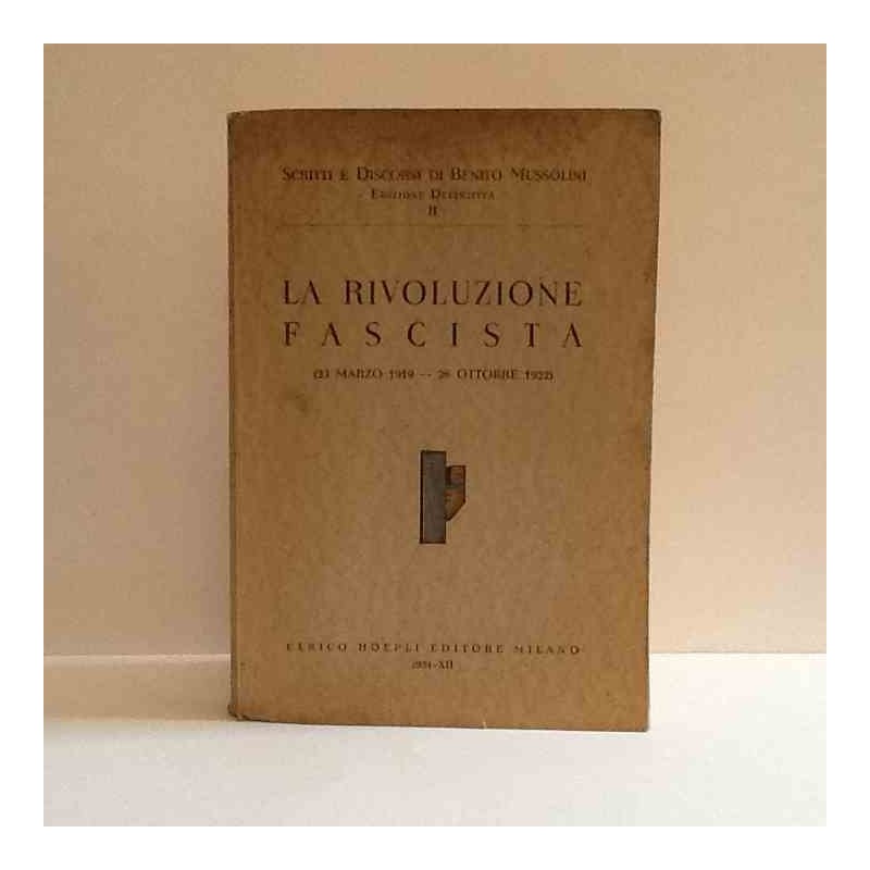 La Rivoluzione Fascista vol 2 Mussolini