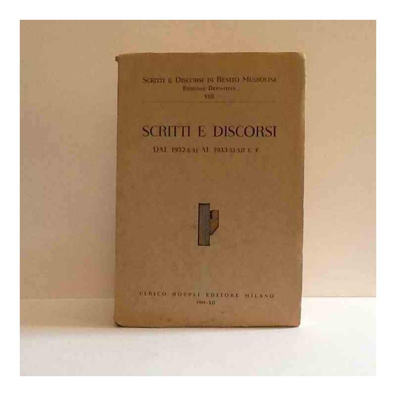 Scritti e discorsi dal 1932 al 1933 vol 8 Mussolini