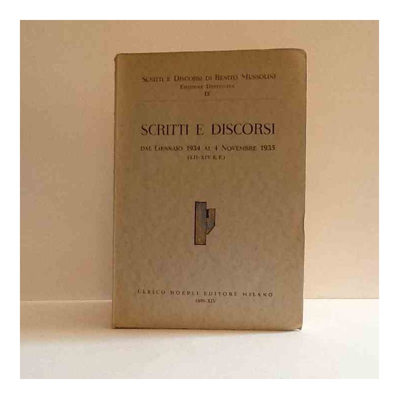 Scritti e discorsi dal 1934 al 1935 vol 9 Mussolini