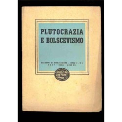 Plutocrazia e bolscevismo -...