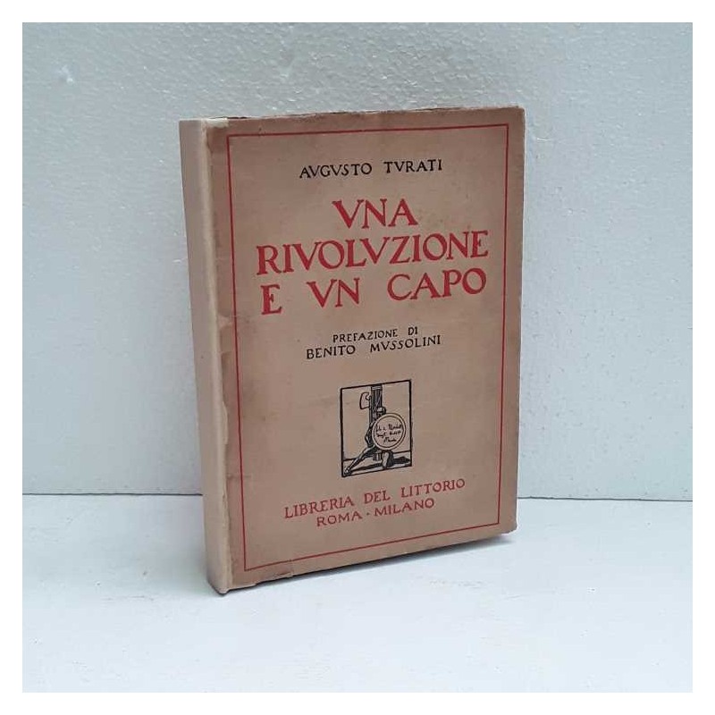 Una rivoluzione e un capo - costa rifatta di Turati Augusto