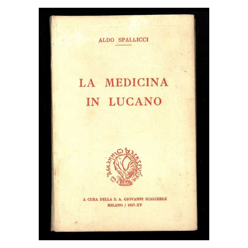 La medicna in Lucano di Spallicci Aldo