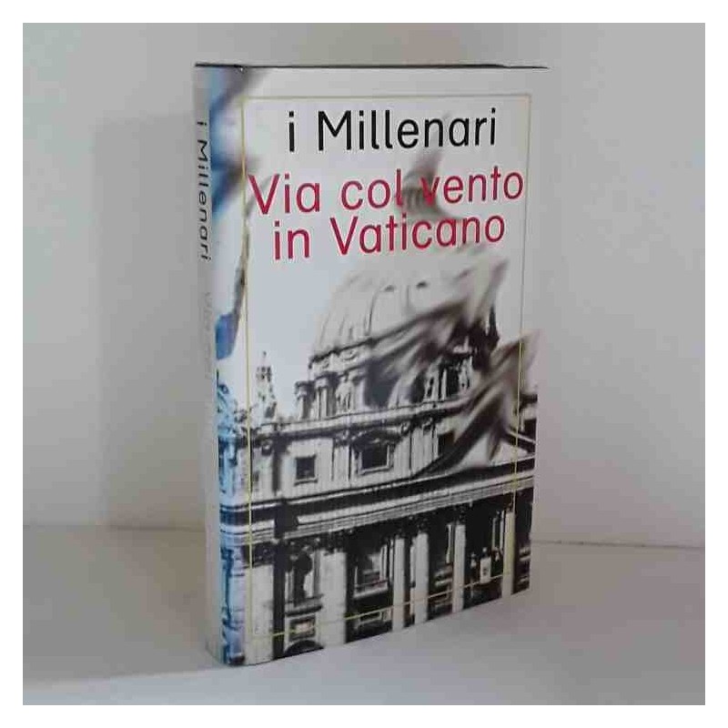 I millenari - Via col vento in Vaticano