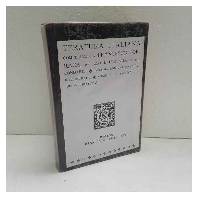 Manuale della letteratura Italiana - vol.2 di Torraca Francesco