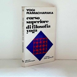 Corso superiore di filosofia yoga di Ramacharaka Yogi