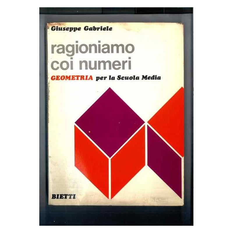 Ragioniamo con i numeri - geometria di Gabriele Giuseppe