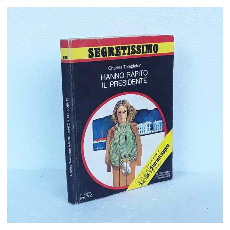 Hanno rapito il presidente Segretissimo 696