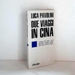 Due viaggi in Cina di Pavolini Luca