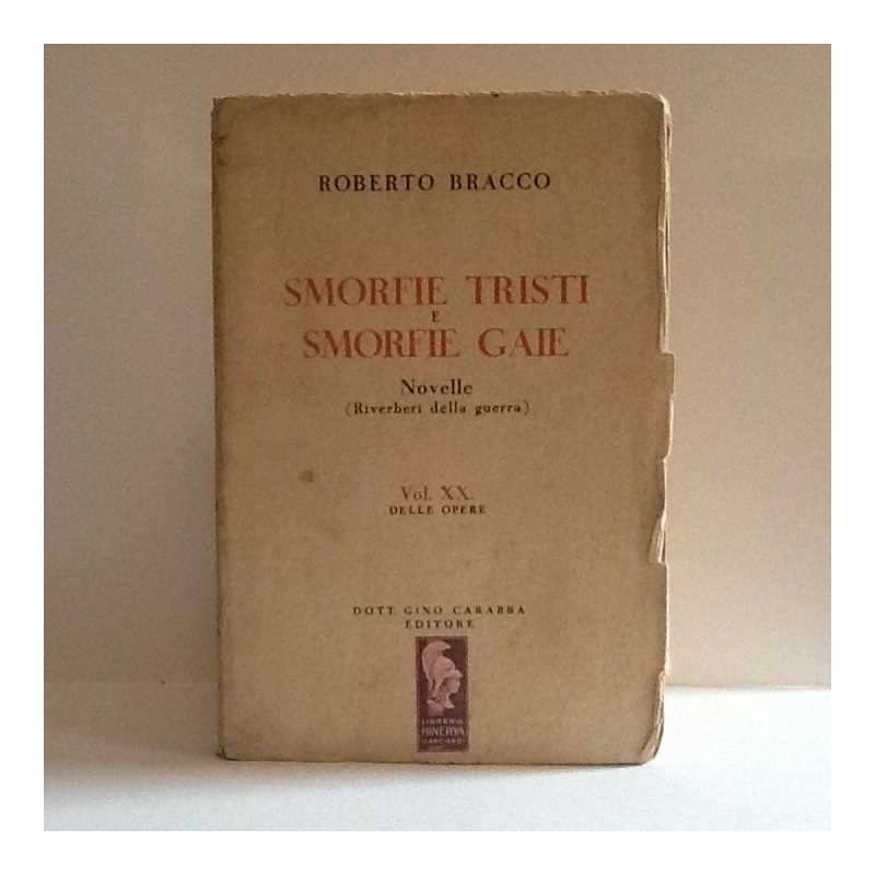 Smorfie tristi e smorfie gaie di Bracco Roberto