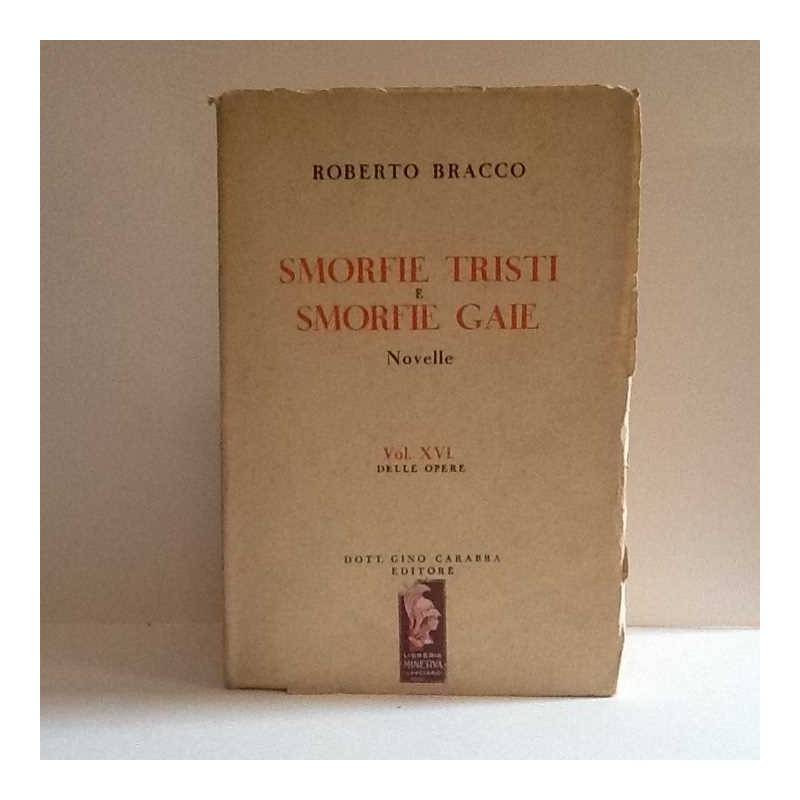 Smorfie tristi e smorfie gaie di Bracco Roberto