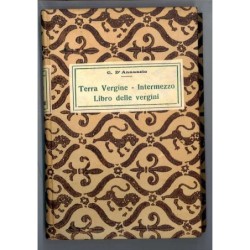 Terra vergine - Intermezzo - Libro delle vergini di D'annunzio Gabriele