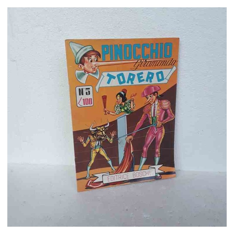 Pinocchio Giramondo Torero n 5 Boschi