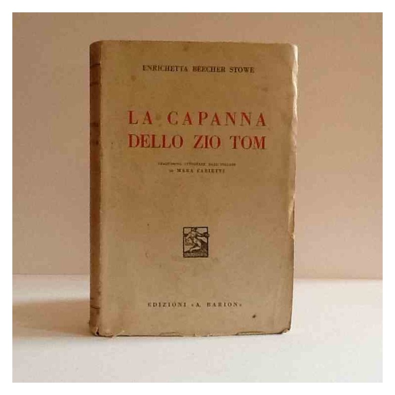 La capanna dello zio Tom di Stowe Harriet Beecker