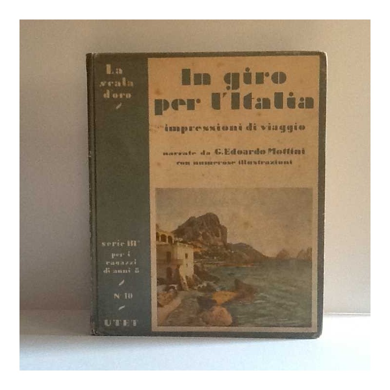 In giro per l'Italia di Mottini G.Edoardo