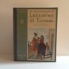 La vita avventurosa di Lazzarino di Tormes di Latronico G.