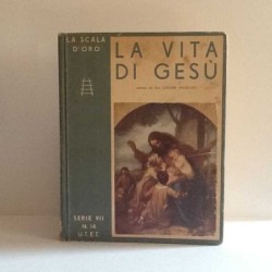 La vita di Gesù - Scala d'oro