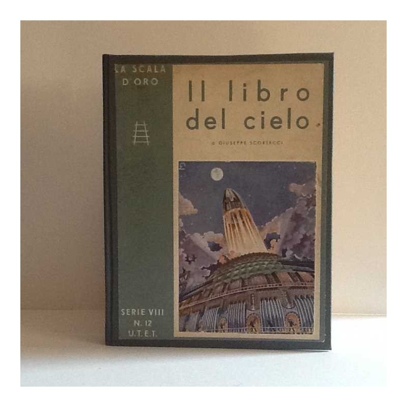 Il libro del cielo di Scortecci Giuseppe