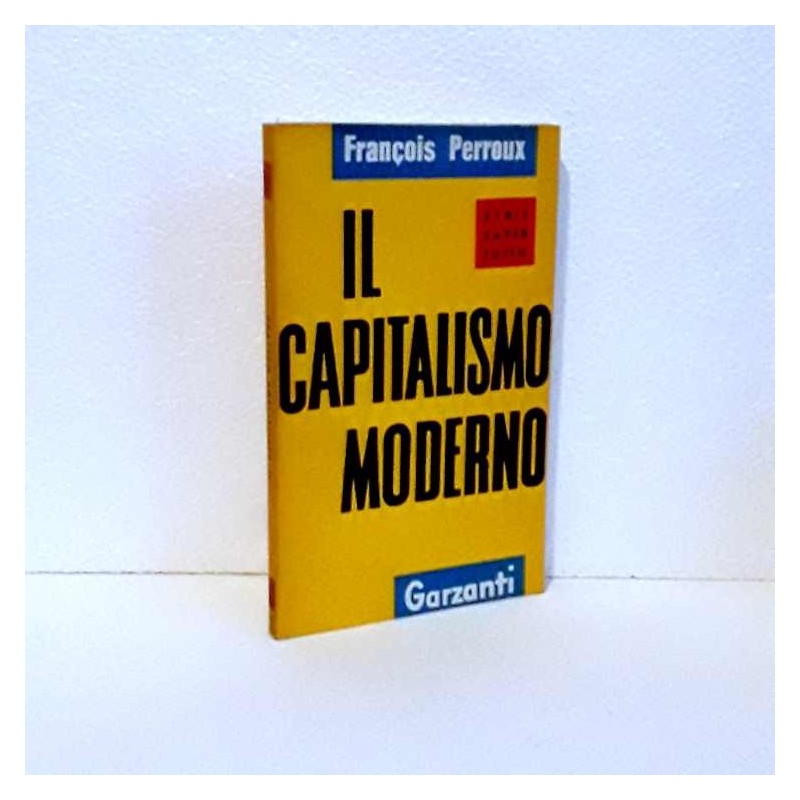 Il capitalismo moderno di Perroux Francois