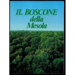 Il boscone della Mesola di...